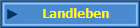 Landleben