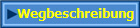 Wegbeschreibung